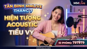 Ảnh thumbnail bài viết Tân Binh MMLive Tháng 7: Hiện Tượng Acoustic Tiểu Vy. Hình ảnh nữ streamer Tiểu Vy ôm đàn guitar tươi cười trong phòng livestream, kèm ID phòng 797979 và tên miền nanogate.io.